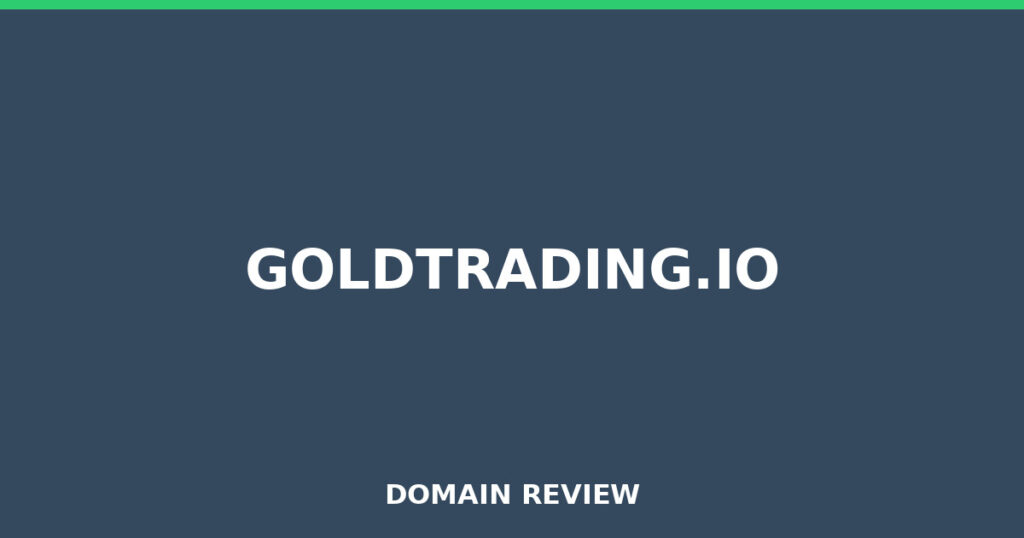 GOLDTRADING.IO review 2026 - Domain review placeholder image for goldtrading.io