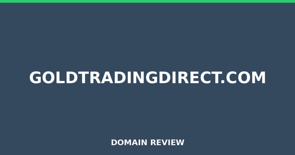 GOLDTRADINGDIRECT.COM review 2026 - Domain review placeholder image for goldtradingdirect.com