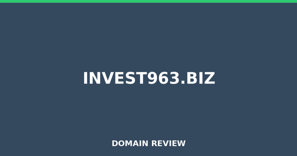 INVEST963.BIZ review 2026 - Domain review placeholder image for invest963.biz