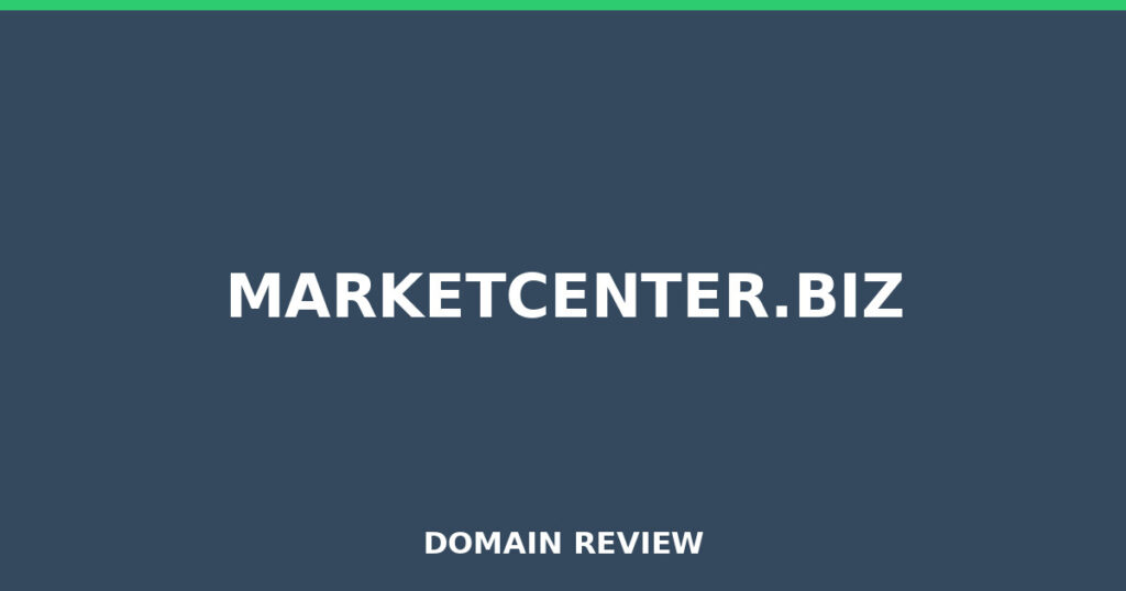 MARKETCENTER.BIZ review 2026 - Domain review placeholder image for marketcenter.biz