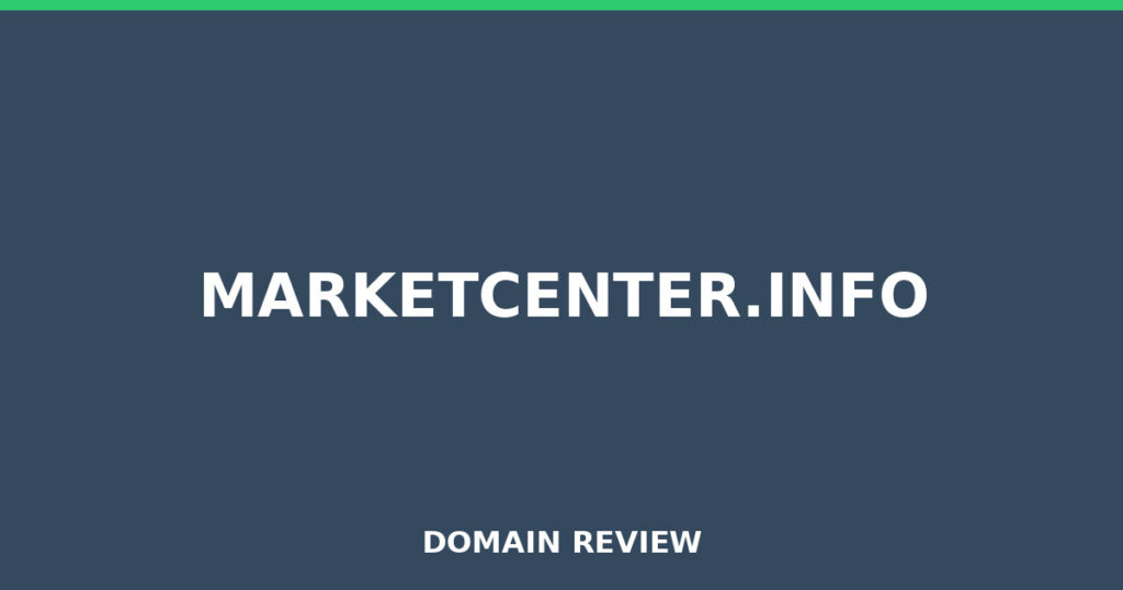 MARKETCENTER.INFO review 2026 - Domain review placeholder image for marketcenter.info