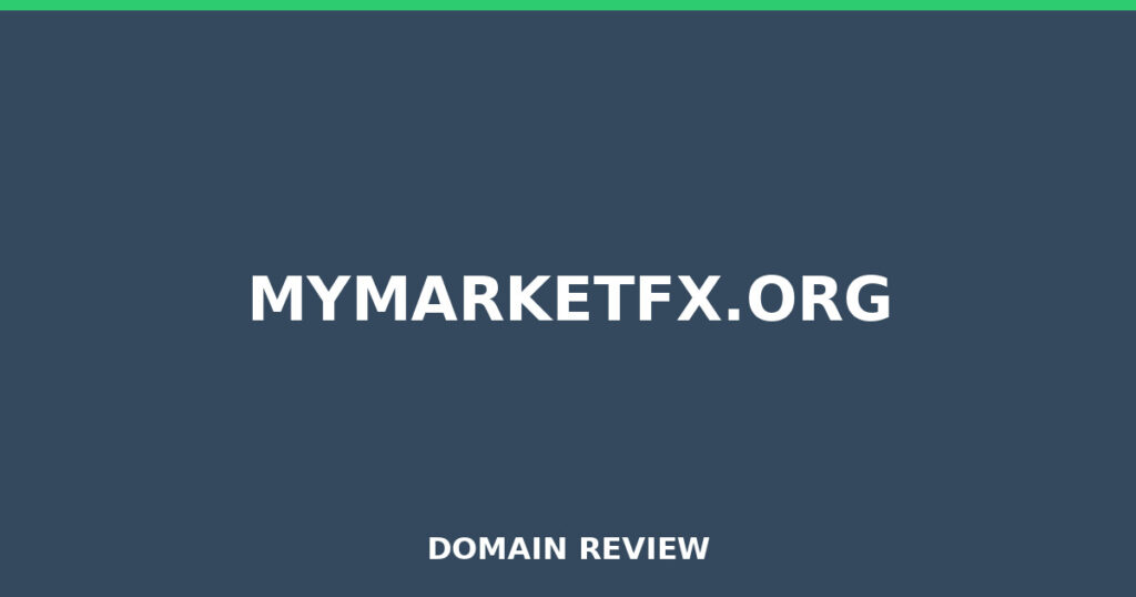 MYMARKETFX.ORG review 2026 - Domain review placeholder image for mymarketfx.org