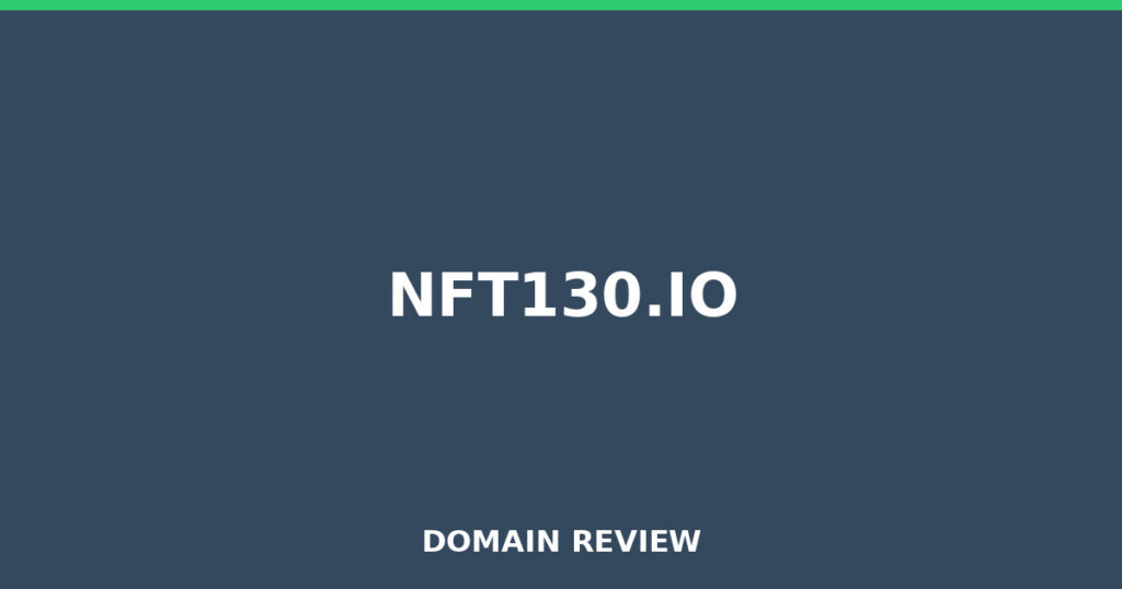 NFT130.IO review 2026 - Domain review placeholder image for nft130.io