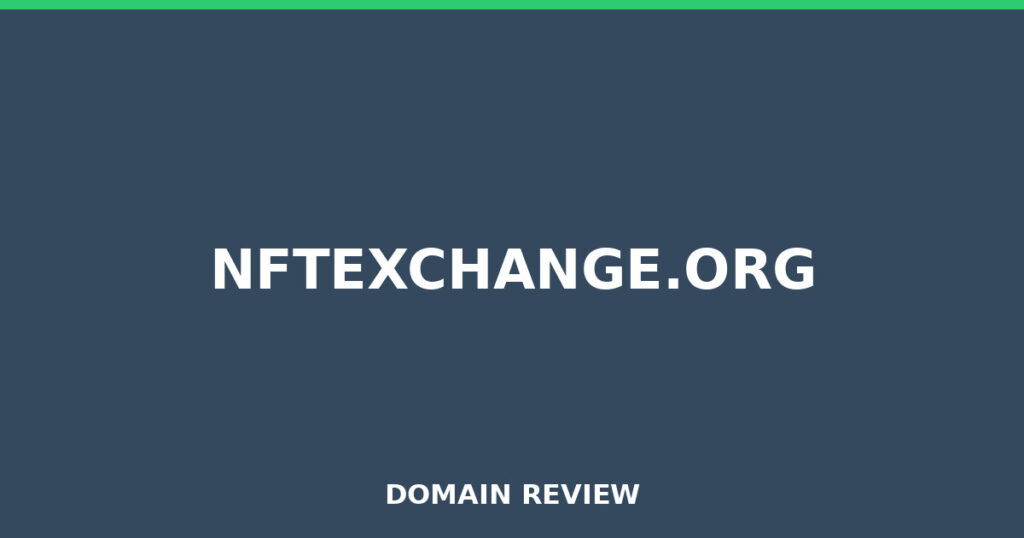 NFTEXCHANGE.ORG review 2026 - Domain review placeholder image for nftexchange.org