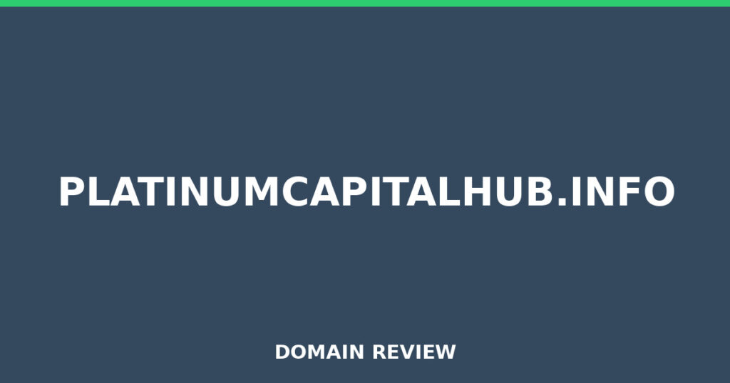 PLATINUMCAPITALHUB.INFO review 2026 - Domain review placeholder image for platinumcapitalhub.info