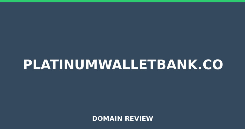PLATINUMWALLETBANK.CO review 2026 - Domain review placeholder image for platinumwalletbank.co