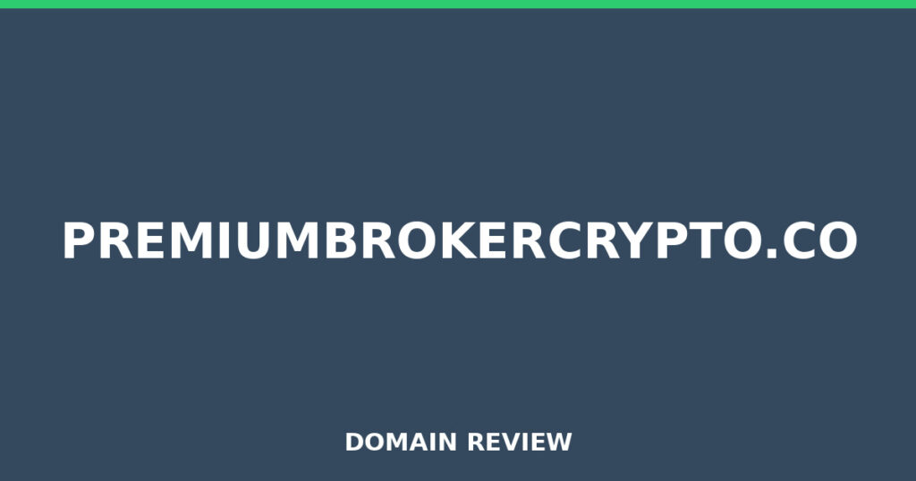 PREMIUMBROKERCRYPTO.CO review 2026 - Domain review placeholder image for premiumbrokercrypto.co
