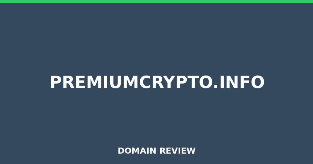 PREMIUMCRYPTO.INFO review 2026 - Domain review placeholder image for premiumcrypto.info