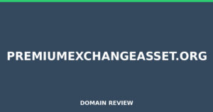 premiumexchangeasset.org Review 2026 – Detailed Analysis