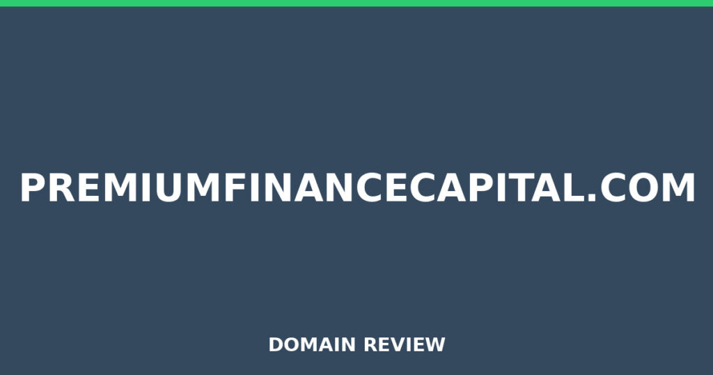 PREMIUMFINANCECAPITAL.COM review 2026 - Domain review placeholder image for premiumfinancecapital.com
