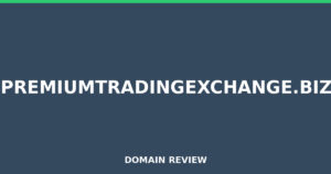 premiumtradingexchange.biz 2026 Review – Legitimacy Check
