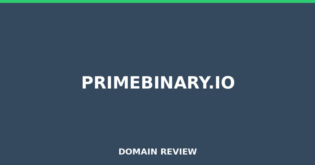 PRIMEBINARY.IO review 2026 - Domain review placeholder image for primebinary.io