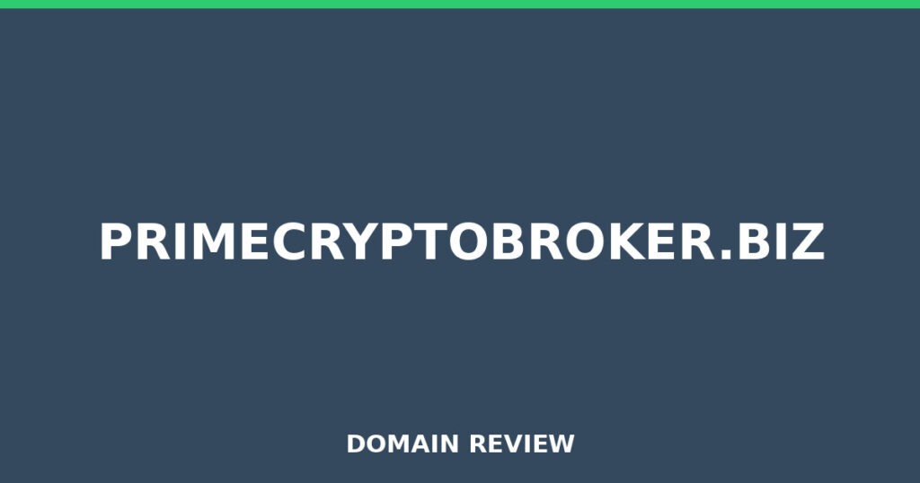 PRIMECRYPTOBROKER.BIZ review 2026 - Domain review placeholder image for primecryptobroker.biz