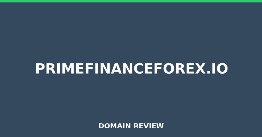 PRIMEFINANCEFOREX.IO review 2026 - Domain review placeholder image for primefinanceforex.io