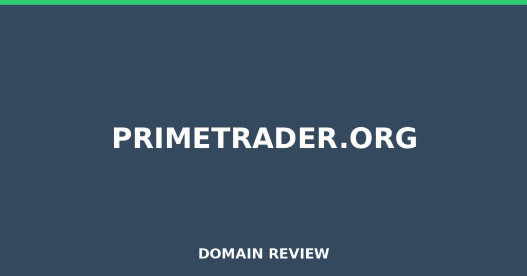 PRIMETRADER.ORG review 2026 - Domain review placeholder image for primetrader.org