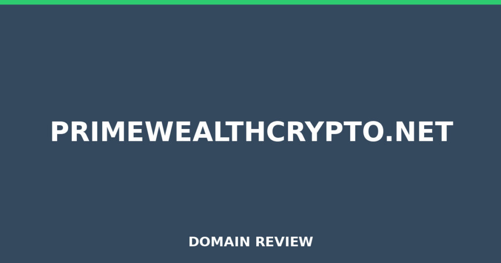 PRIMEWEALTHCRYPTO.NET review 2026 - Domain review placeholder image for primewealthcrypto.net