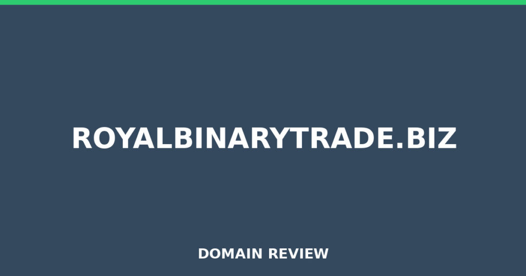ROYALBINARYTRADE.BIZ review 2026 - Domain review placeholder image for royalbinarytrade.biz