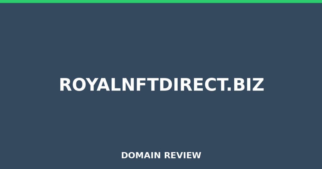 ROYALNFTDIRECT.BIZ review 2026 - Domain review placeholder image for royalnftdirect.biz