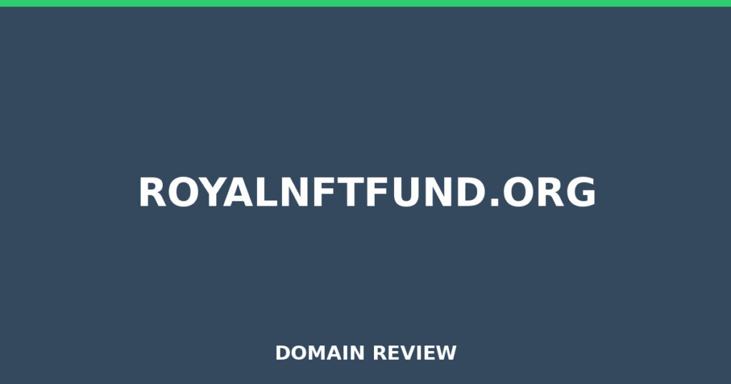 ROYALNFTFUND.ORG review 2026 - Domain review placeholder image for royalnftfund.org