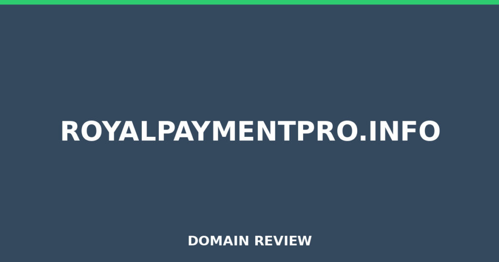 ROYALPAYMENTPRO.INFO review 2026 - Domain review placeholder image for royalpaymentpro.info