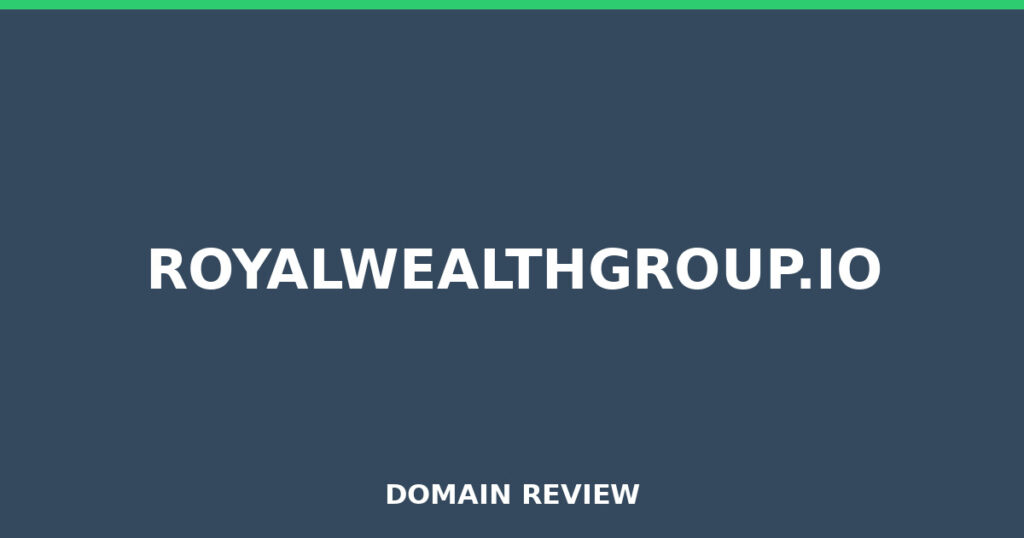 ROYALWEALTHGROUP.IO review 2026 - Domain review placeholder image for royalwealthgroup.io