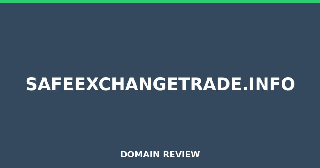 SAFEEXCHANGETRADE.INFO review 2026 - Domain review placeholder image for safeexchangetrade.info