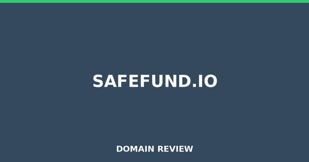 SAFEFUND.IO review 2026 - Domain review placeholder image for safefund.io