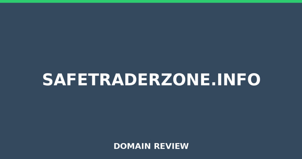 SAFETRADERZONE.INFO review 2026 - Domain review placeholder image for safetraderzone.info