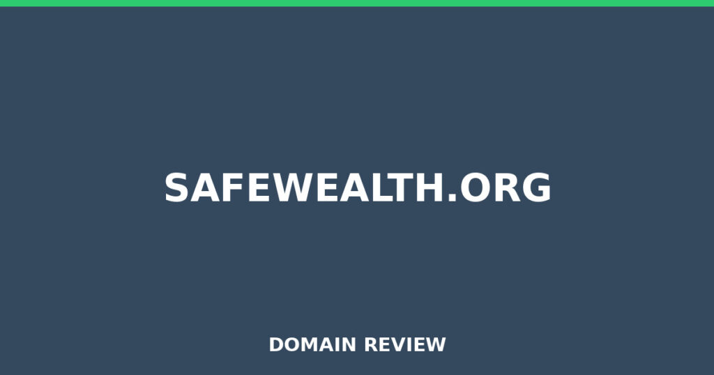 SAFEWEALTH.ORG review 2026 - Domain review placeholder image for safewealth.org