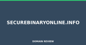 securebinaryonline.info 2026 Review – Legitimacy Check