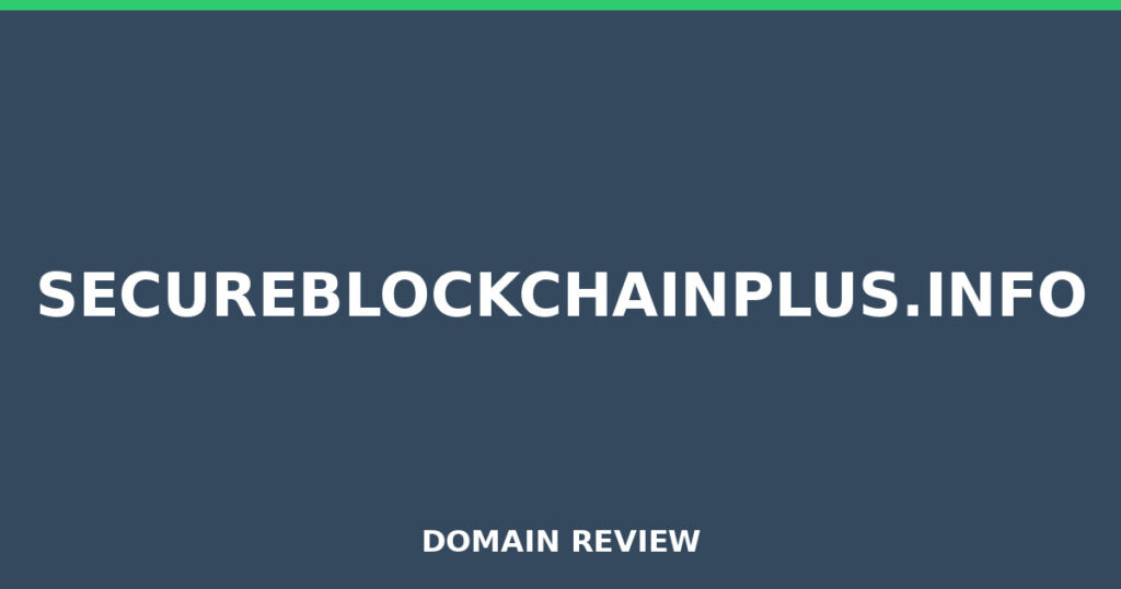 SECUREBLOCKCHAINPLUS.INFO review 2026 - Domain review placeholder image for secureblockchainplus.info