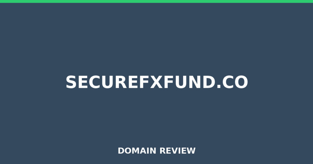 SECUREFXFUND.CO review 2026 - Domain review placeholder image for securefxfund.co