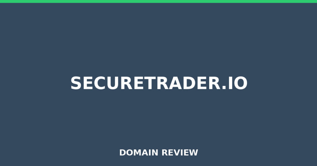 SECURETRADER.IO review 2026 - Domain review placeholder image for securetrader.io