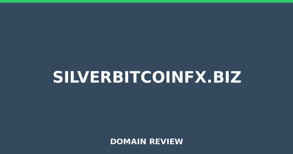 SILVERBITCOINFX.BIZ review 2026 - Domain review placeholder image for silverbitcoinfx.biz