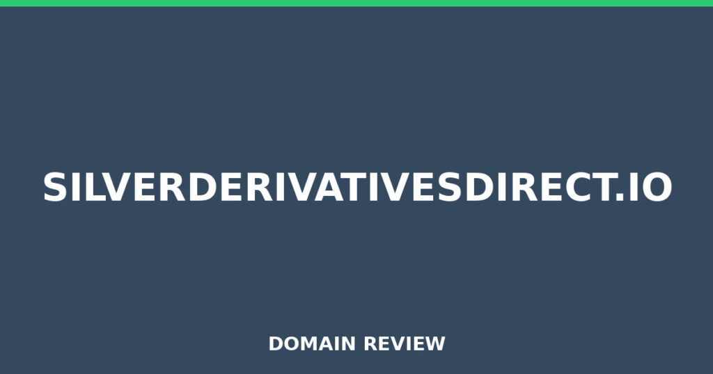 SILVERDERIVATIVESDIRECT.IO review 2026 - Domain review placeholder image for silverderivativesdirect.io