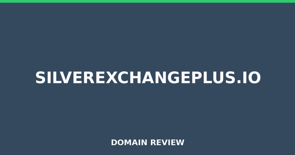 SILVEREXCHANGEPLUS.IO review 2026 - Domain review placeholder image for silverexchangeplus.io
