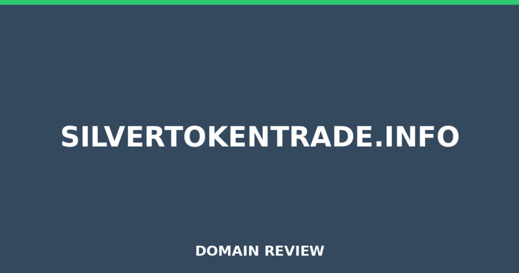 SILVERTOKENTRADE.INFO review 2026 - Domain review placeholder image for silvertokentrade.info