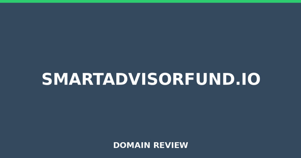 SMARTADVISORFUND.IO review 2026 - Domain review placeholder image for smartadvisorfund.io