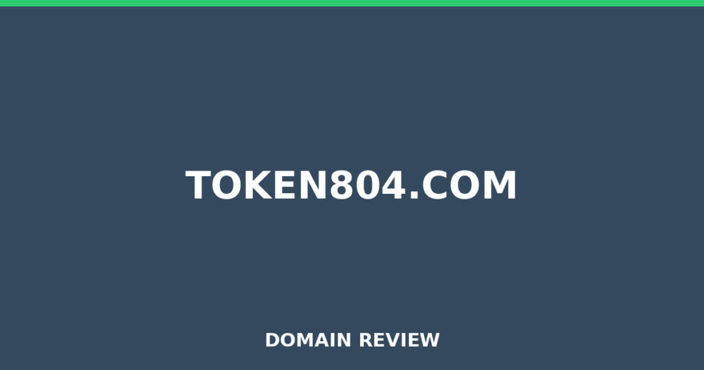 TOKEN804.COM review 2026 - Domain review placeholder image for token804.com