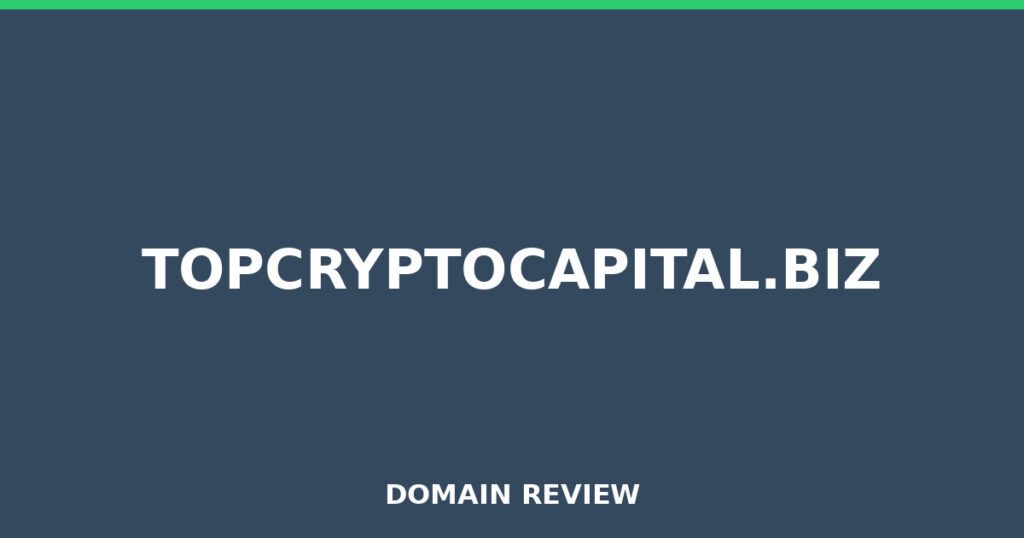 TOPCRYPTOCAPITAL.BIZ review 2026 - Domain review placeholder image for topcryptocapital.biz