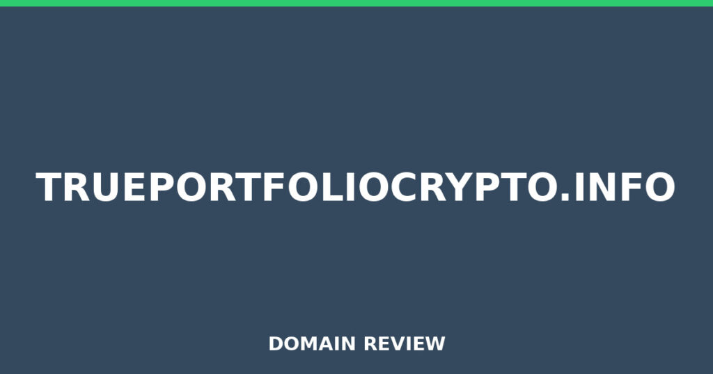 TRUEPORTFOLIOCRYPTO.INFO review 2026 - Domain review placeholder image for trueportfoliocrypto.info