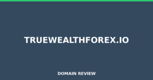 truewealthforex.io 2026 Review – Legitimacy Check