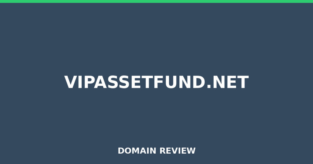 VIPASSETFUND.NET review 2026 - Domain review placeholder image for vipassetfund.net