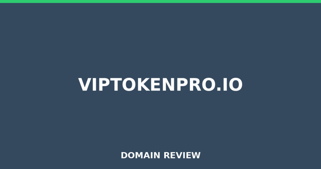 VIPTOKENPRO.IO review 2026 - Domain review placeholder image for viptokenpro.io