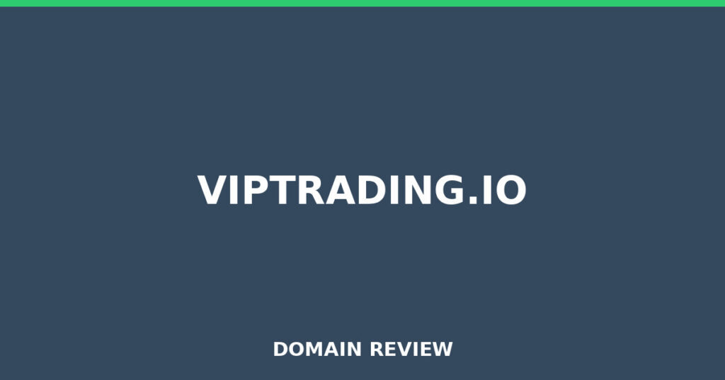 VIPTRADING.IO review 2026 - Domain review placeholder image for viptrading.io