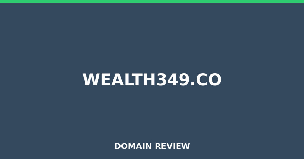 WEALTH349.CO review 2026 - Domain review placeholder image for wealth349.co