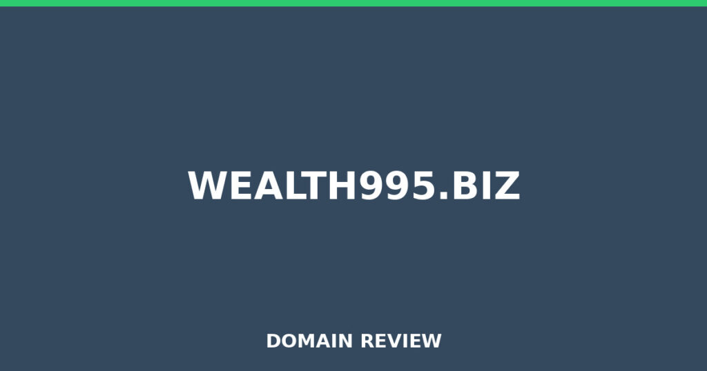 WEALTH995.BIZ review 2026 - Domain review placeholder image for wealth995.biz