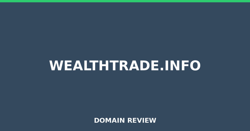 WEALTHTRADE.INFO review 2026 - Domain review placeholder image for wealthtrade.info