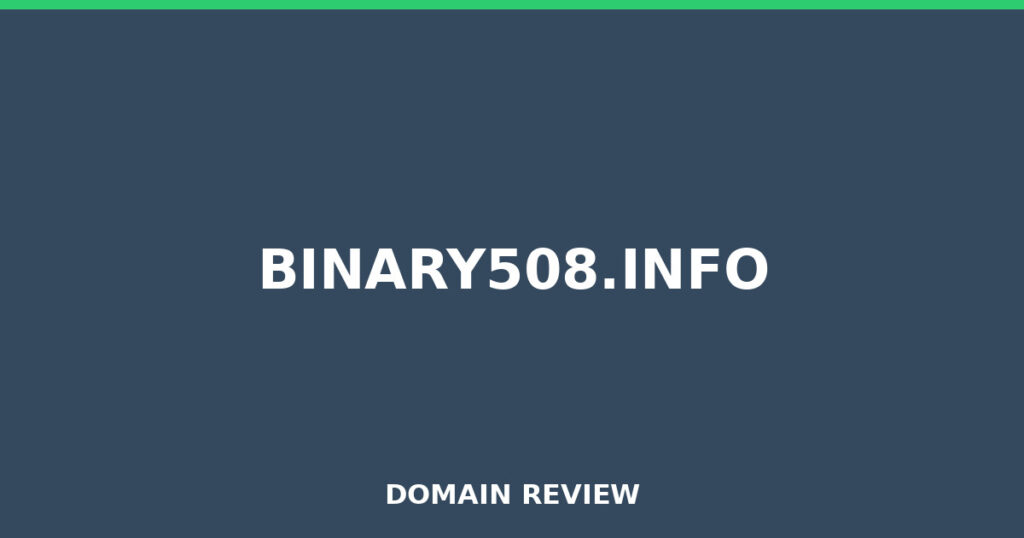 BINARY508.INFO review 2026 - Domain review placeholder image for binary508.info