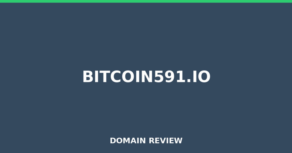 BITCOIN591.IO review 2026 - Domain review placeholder image for bitcoin591.io